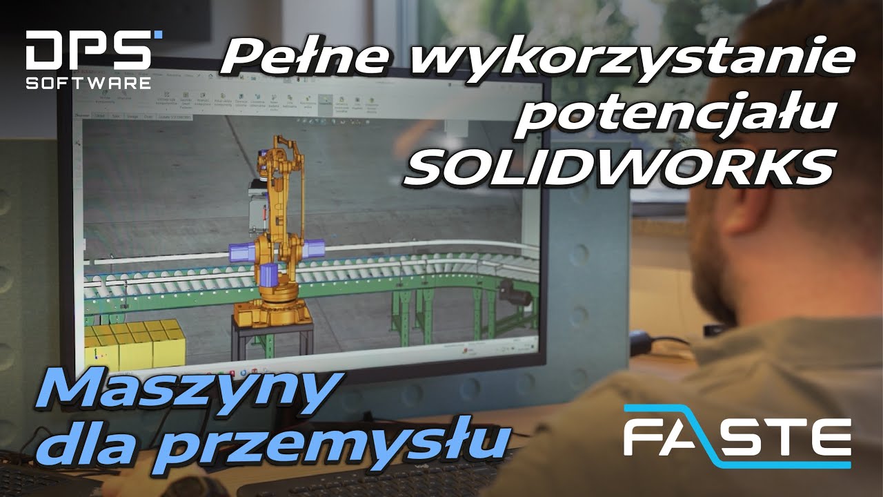 Jak SOLIDWORKS wspiera rozwój firmy FASTE | Case Study DPS Software