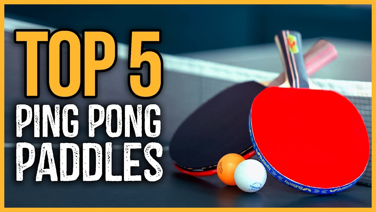 Best Ping Pong Paddles 2023 | Top 5 Best Ping Pong Rackets Review