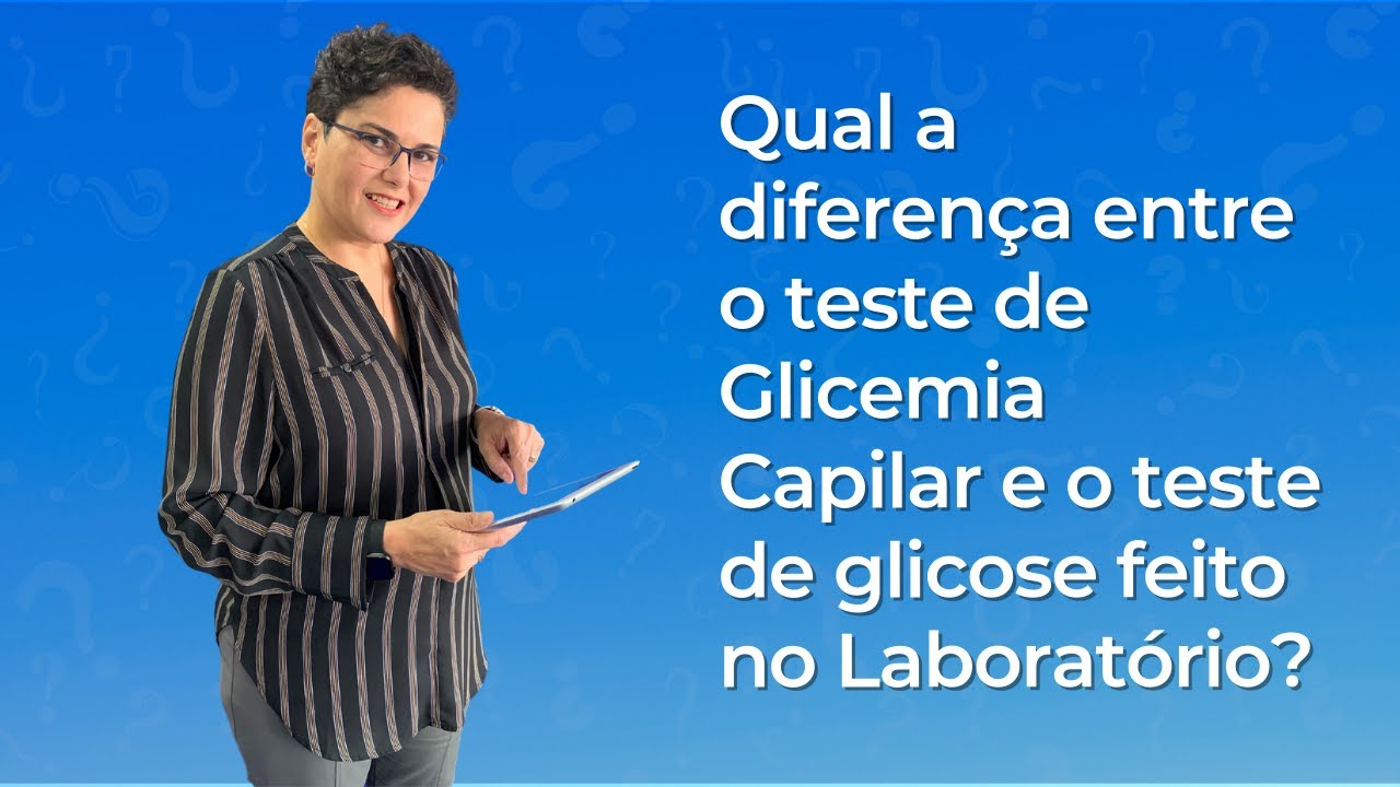 Por que o resultado do teste de glicemia capilar é diferente do exame de laboratório?