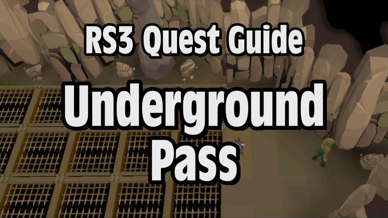 RS3: Underground Pass Quest Guide - RuneScape