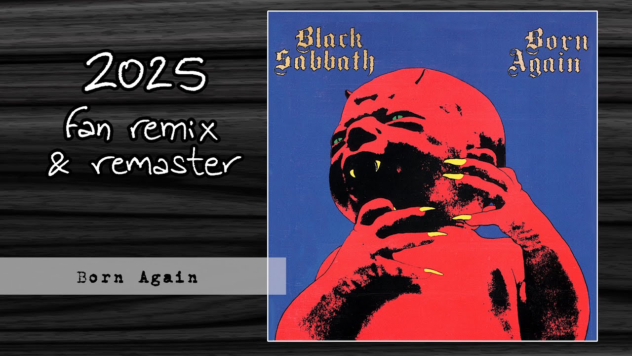 BLACK SABBATH (1983) Born Again (NEW 2025 Full Album Remix & Remaster)