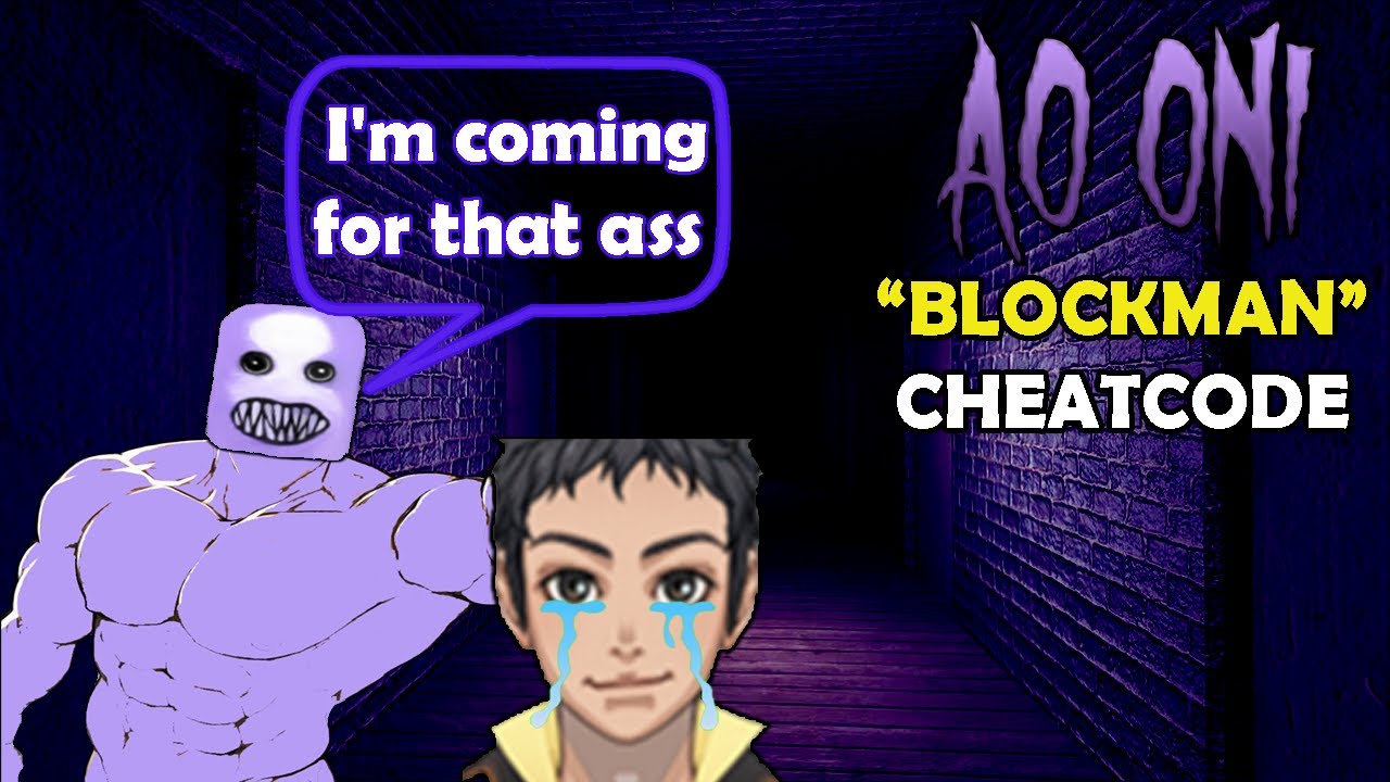 AO ONI (Blockman Cheat Code) - Blockman Is On Our Asses!!!