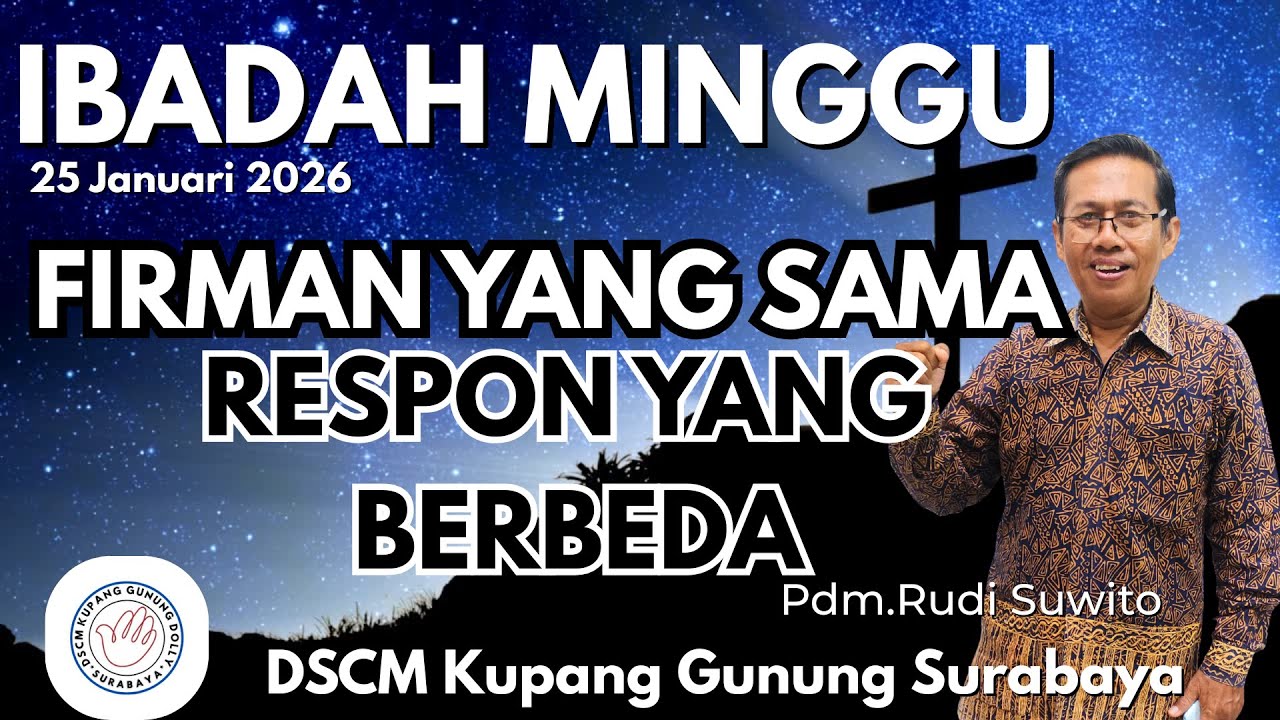 IBADAH MINGGU 25 JANUARI 2026 | DSCM Kupang Gunung Surabaya 