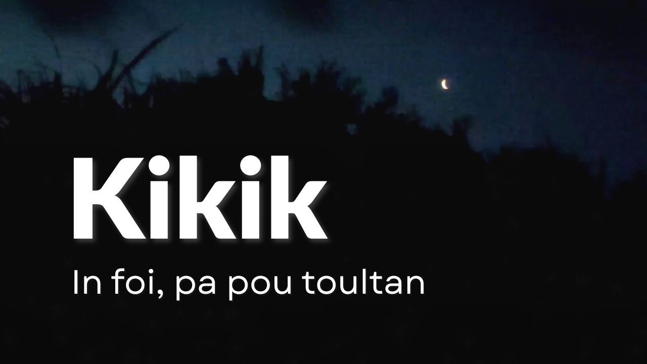 Kikik - In foi, pa pou toultan (Audio / Fonnkèr)