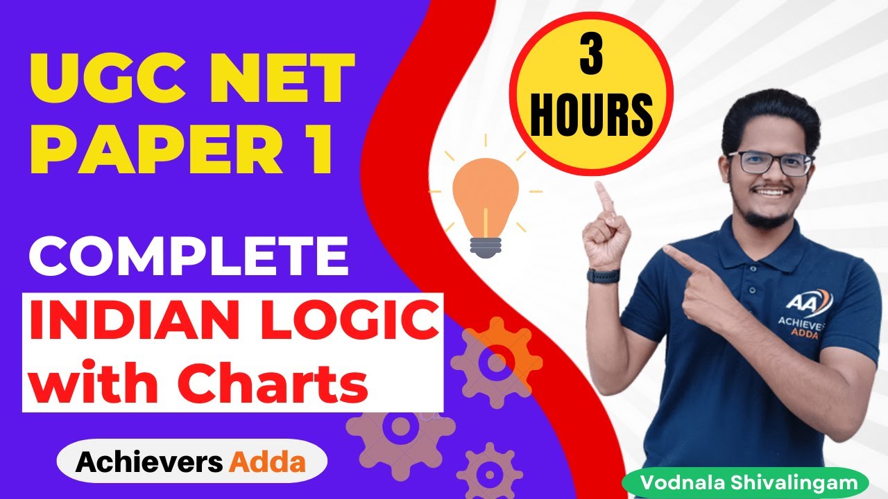 Indian Logic UGC NET Paper 1 | Complete Indian Logic | Vodnala Shivalingam | Achievers Adda