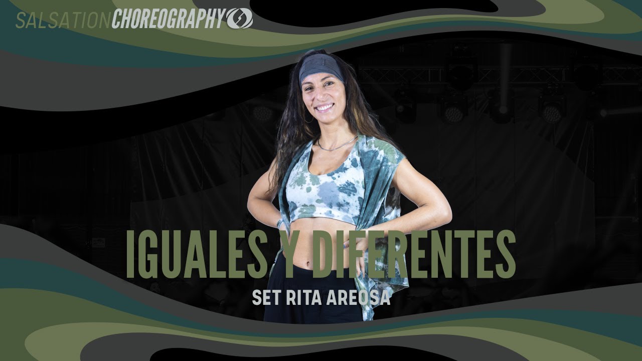 Iguales y Diferentes - Salsation® Choreography by SET Rita Areosa