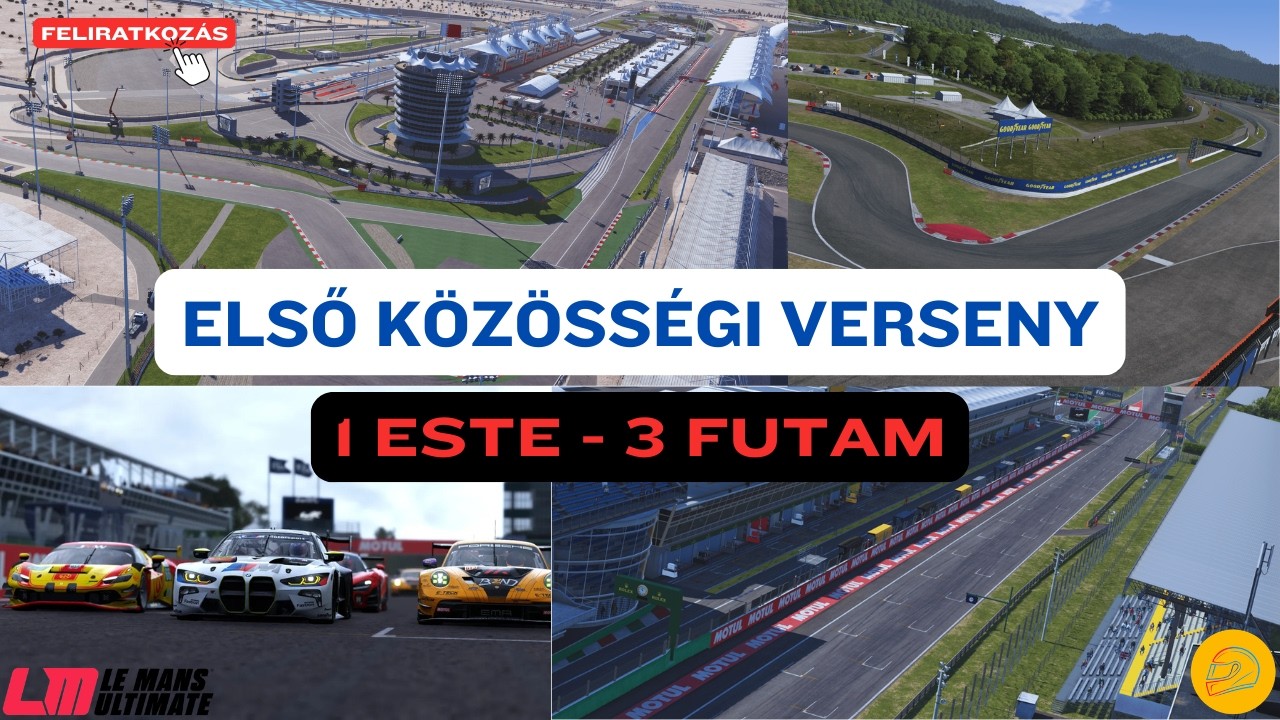 3 futam egy este &ndash; K&ouml;z&ouml;ss&eacute;gi versenyest 🏁 | Le Mans Ultimate