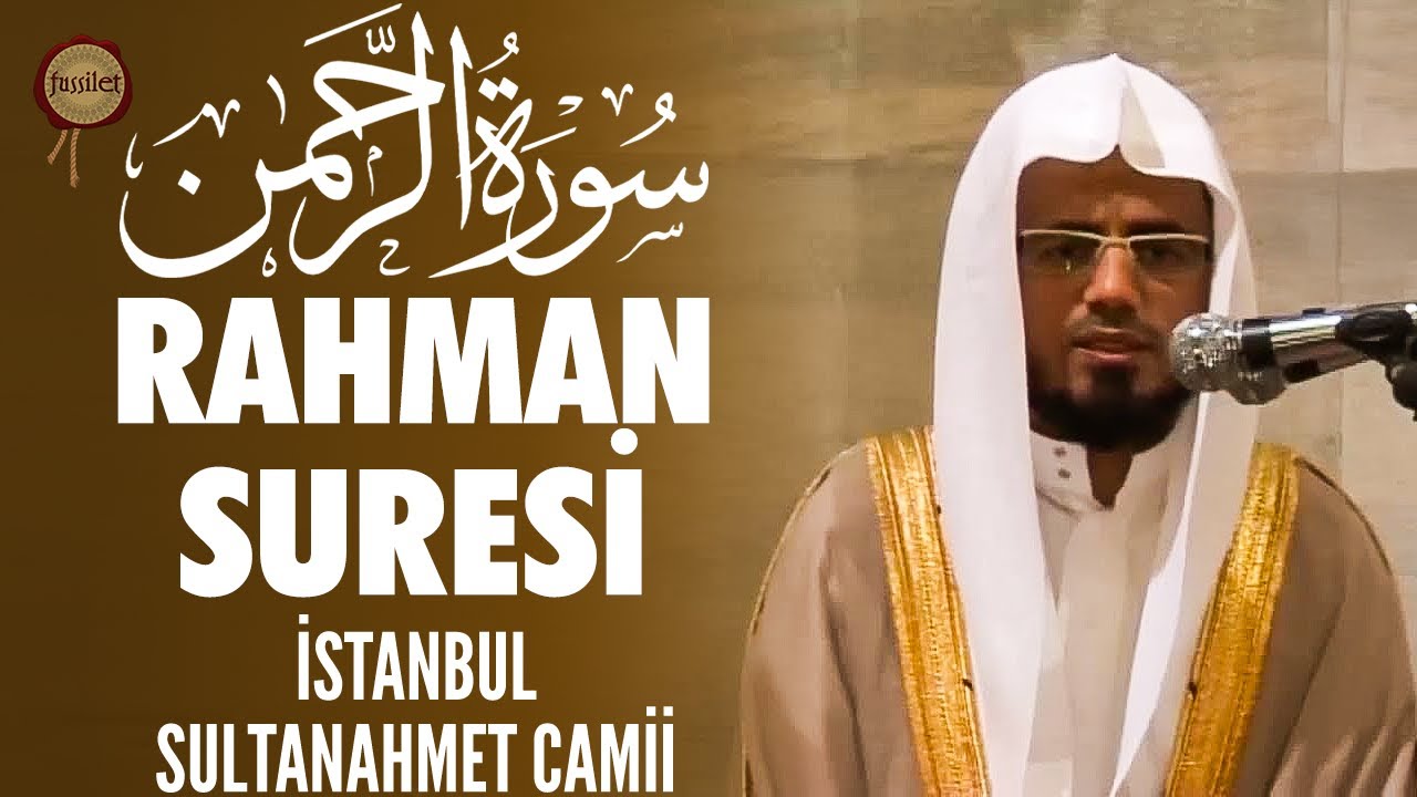 Rahman Suresi | Ebubekir Şatıri