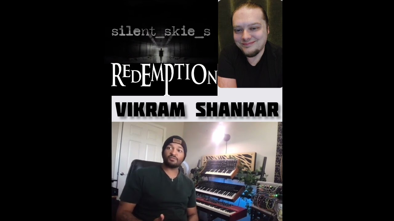 Episode 28: Interview with Vikram Shankar (Silent Skies, Redemption)