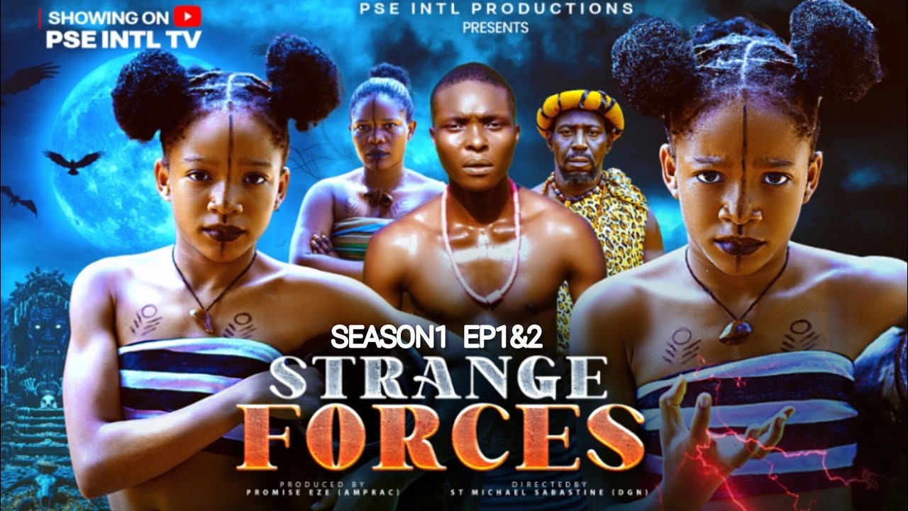 STRANGE FORCES~Chimamanda Augustine/Promise Eze/ Chuma Jimson 2026 Epic movie