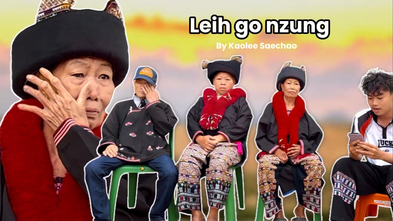 Leih Go Nzung - Kaolee Saechao | I made them cry