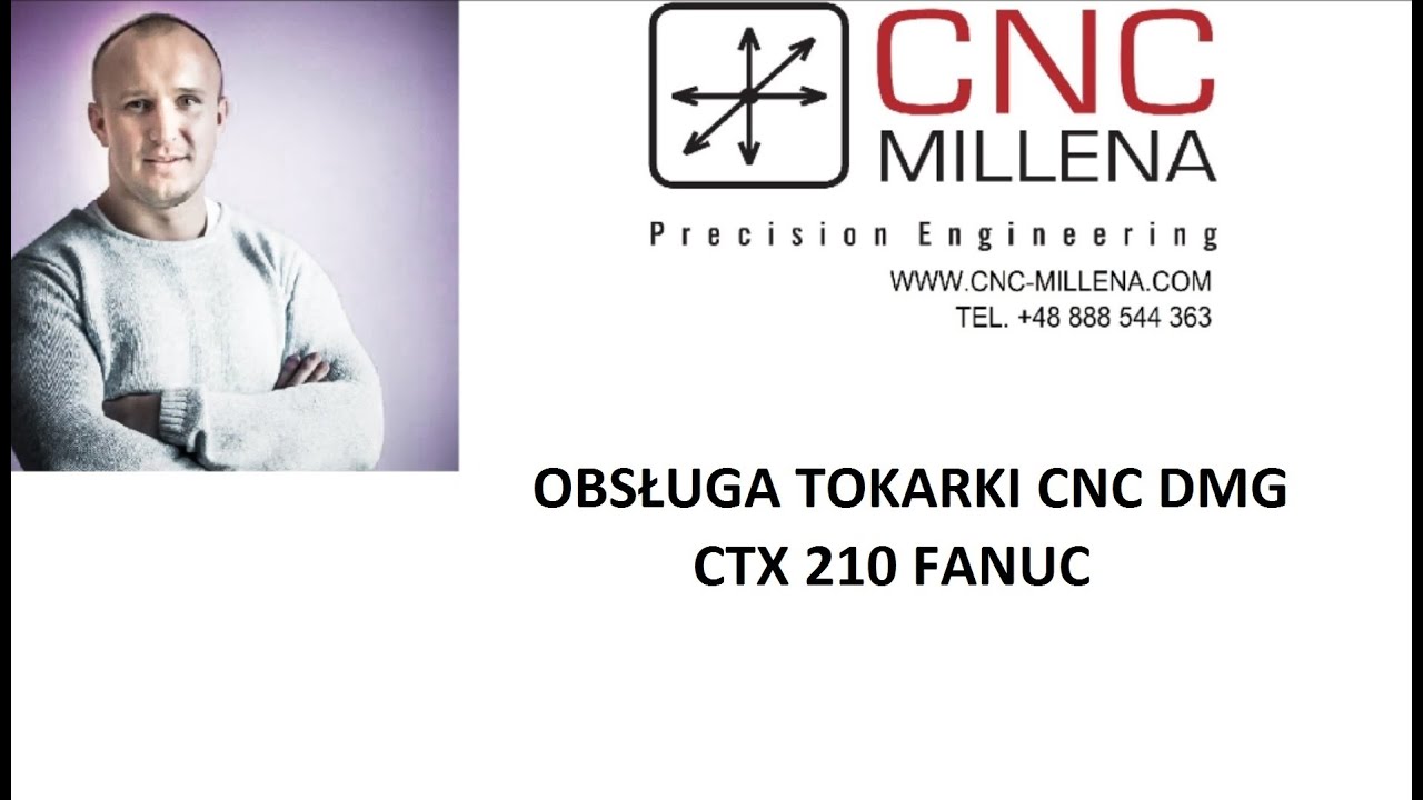 OBSŁUGA TOKARKI CNC DMG CTX 210 FANUC