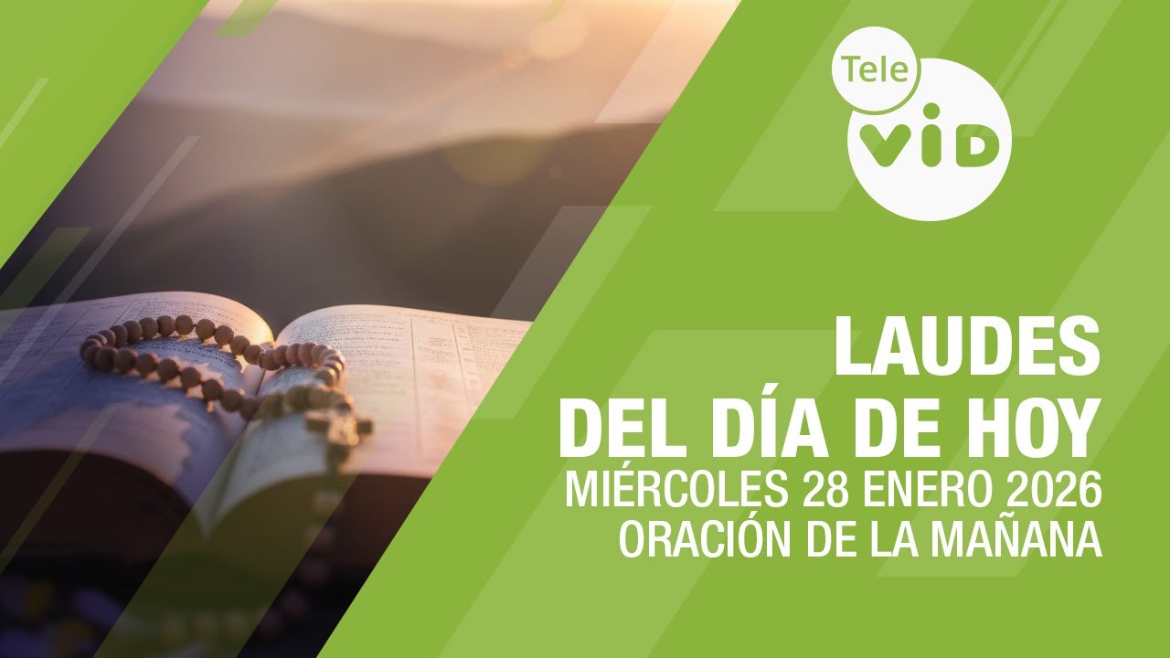 Laudes del Día de Hoy 28 Enero de 2026 🙏 Santo Tomas de Aquino | Tele VID