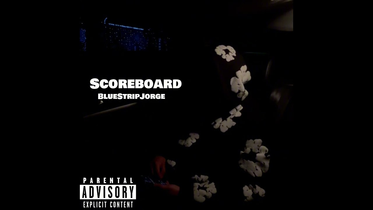 BlueStripJorge - ScoreBoard [Official Audio]
