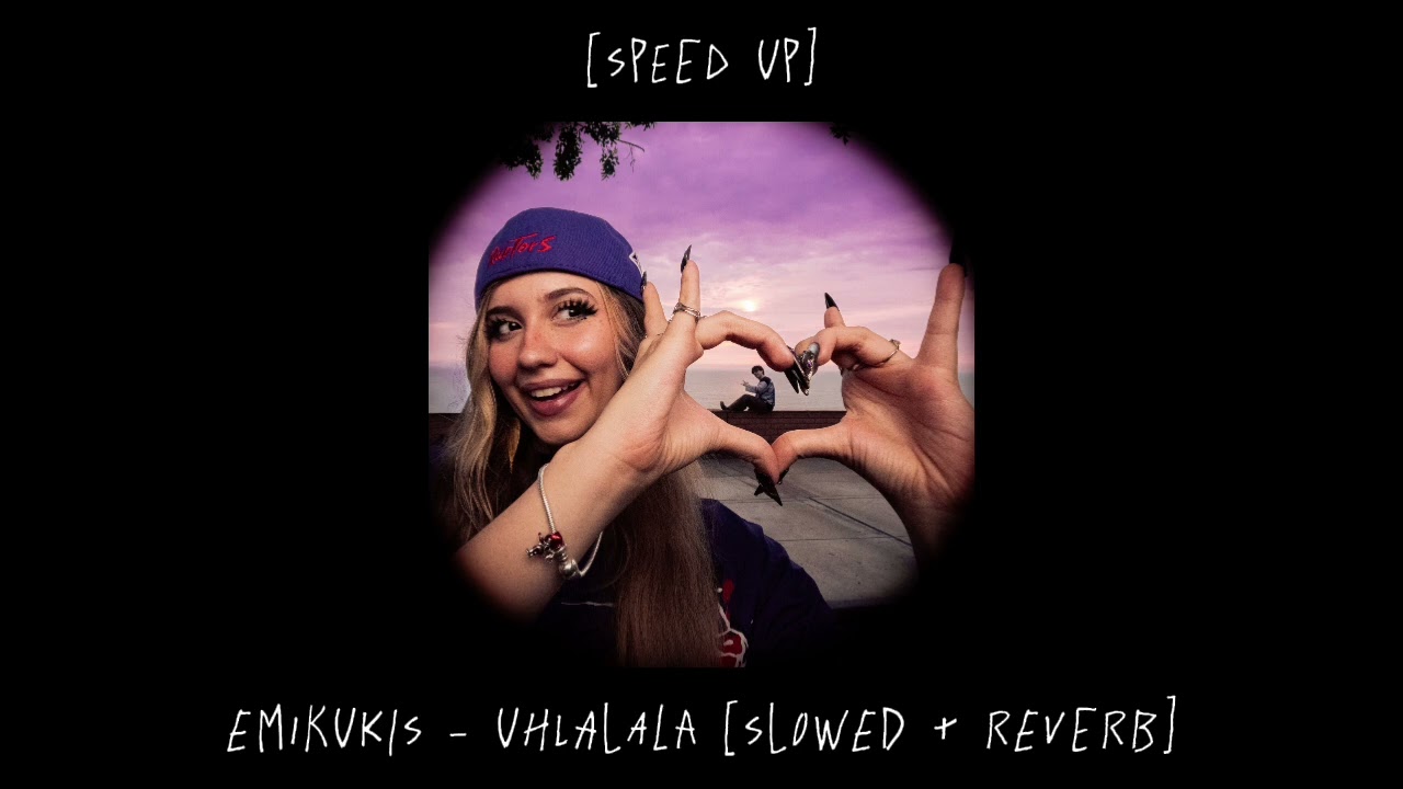 Emikukis - Uhlalala [Speed Up]