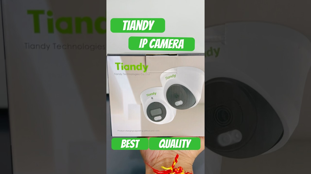 Tiandy IP Camera | Best CCTV Camera | Tiandy Camera Setup 
