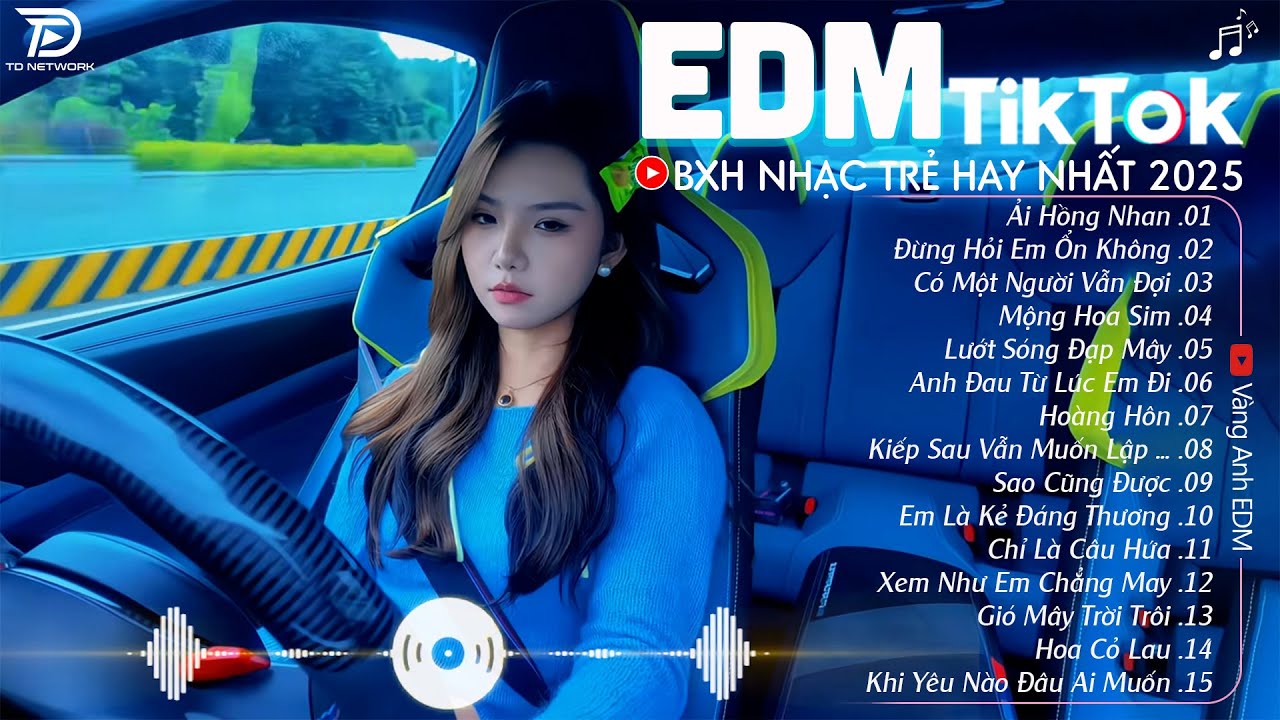 EDM TikTok Hay Nhất 2024🎧 BXH Nhạc Trẻ Remix Cực Ch&aacute;y🎧 Top 15 Bản EDM Triệu View Hay Hơn Bản Gốc