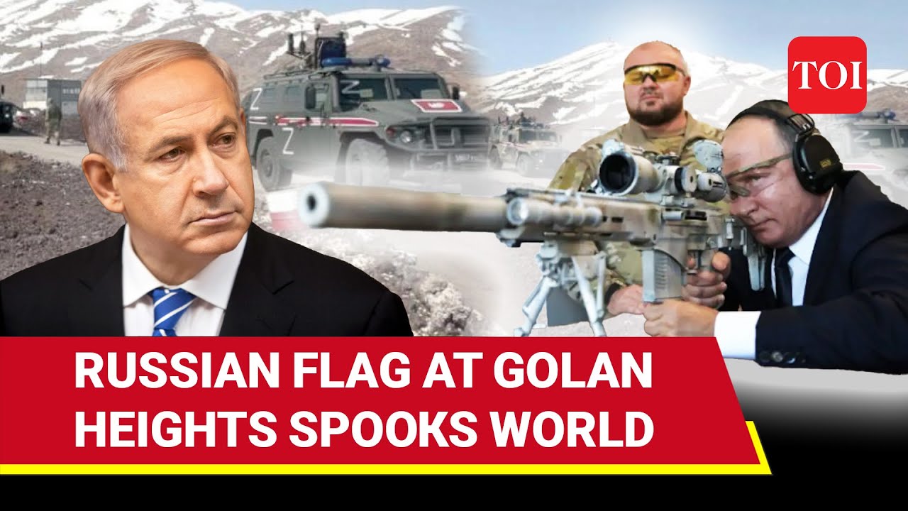 New Russian Military Post Along Israel-Syria Border; Putin's Big Message To Netanyahu?