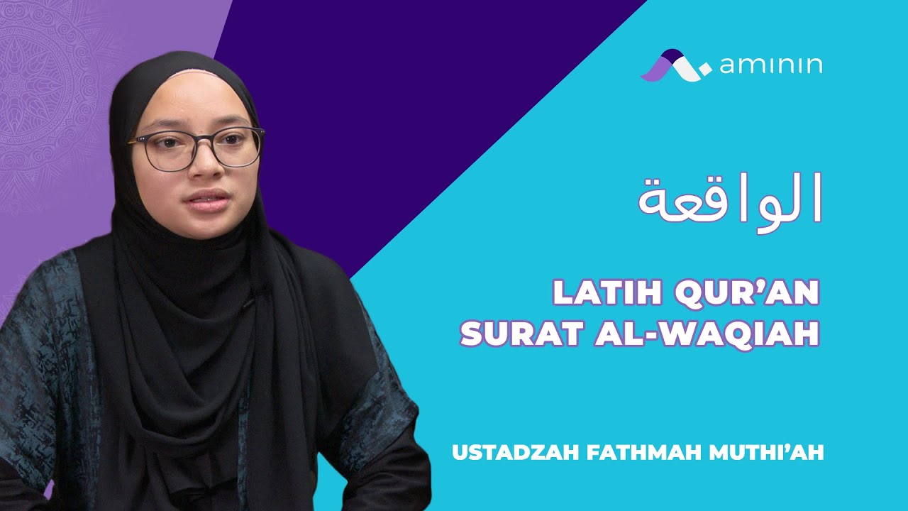 Murottal Al-Quran Sangat Merdu Surah Al-Waqiah (Pembuka Pintu Rezeki) - Ustadzah Fathmah Muthi'ah.