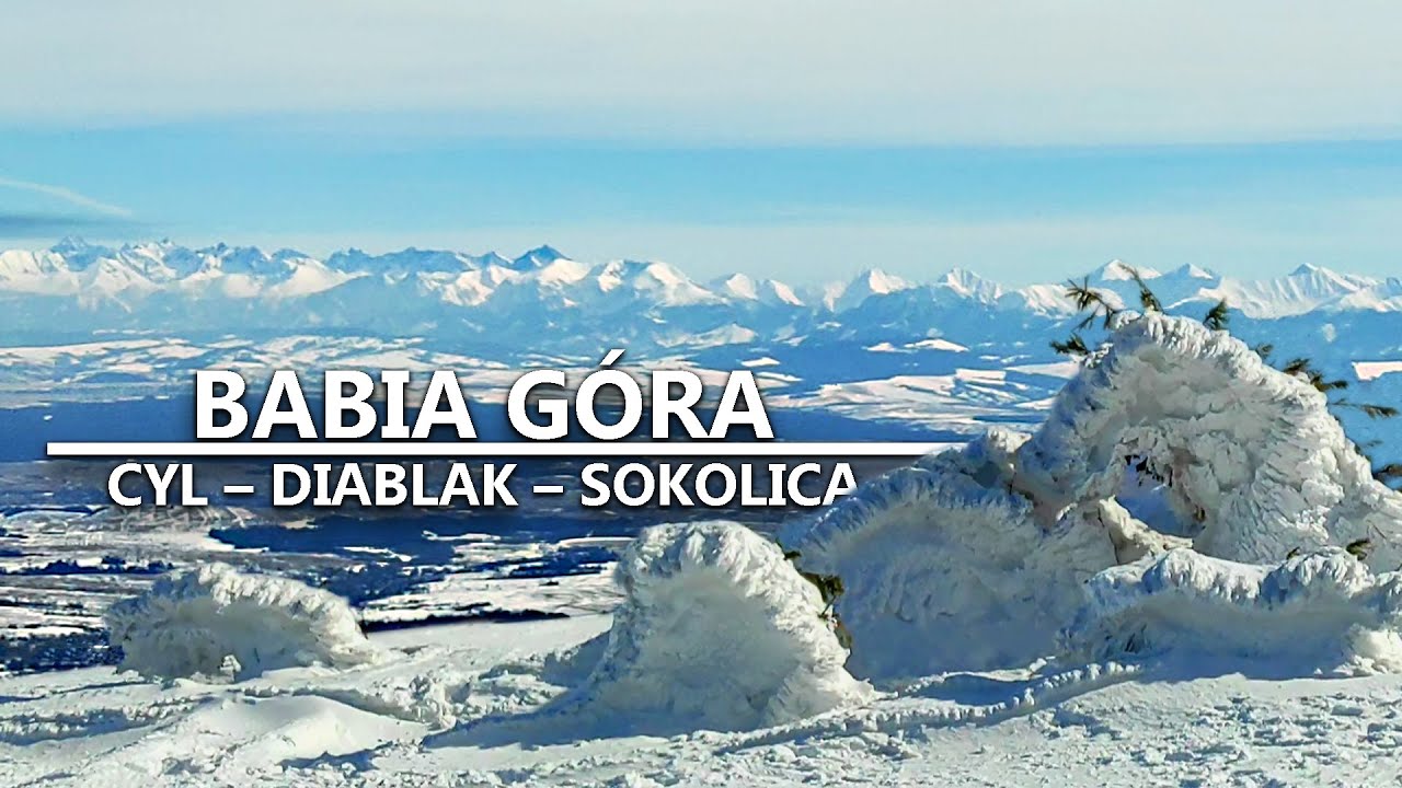 BABIA G&Oacute;RA ZIMĄ: Cyl &ndash; Diablak &ndash; Sokolica &mdash; Beskid Żywiecki &mdash; 12.03.2022