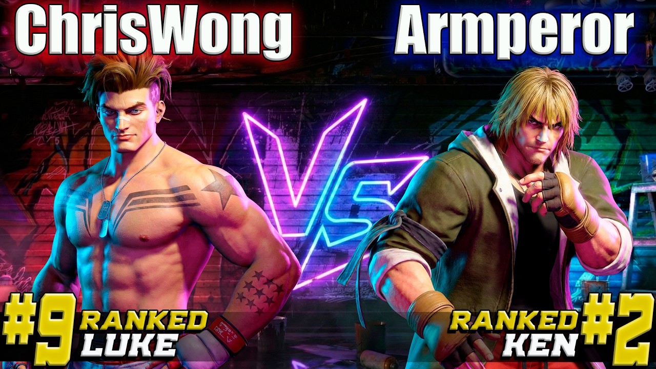 SF6 🥊 ChrisWong (Luke) vs Armperor (Ken) ▰ WORLD CLASS Shoto War!