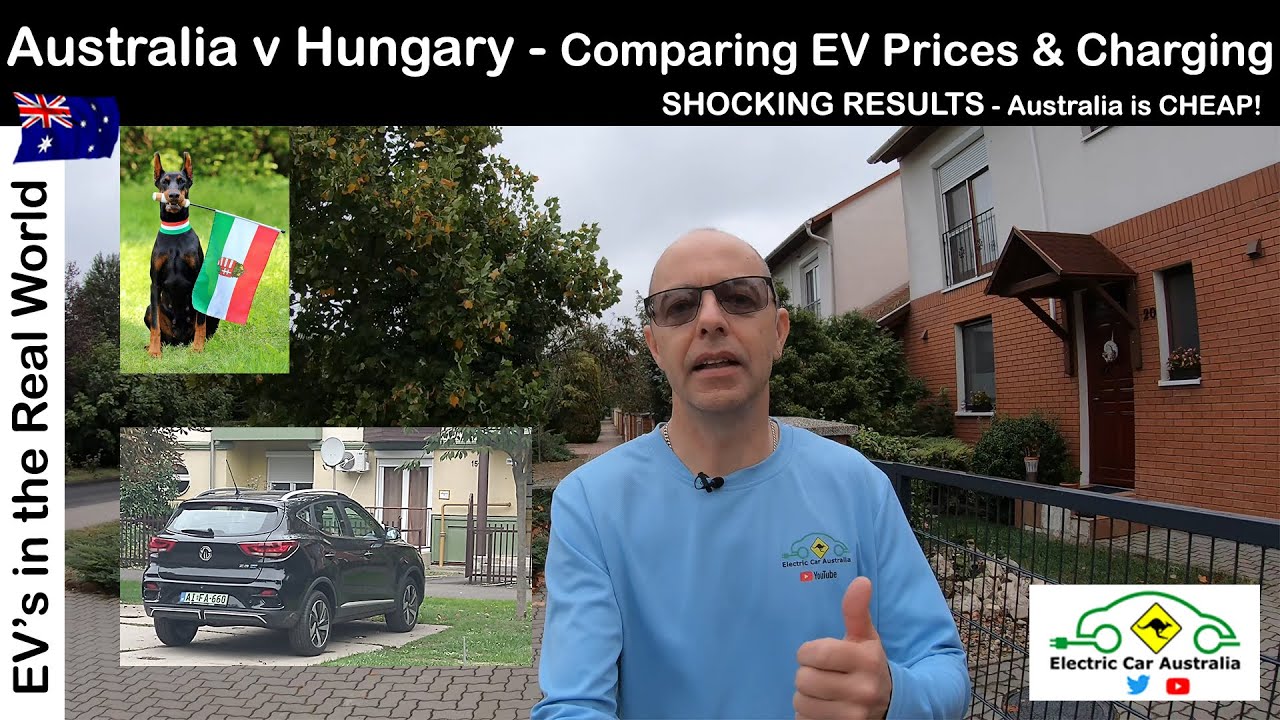Comparing European & Australian EV Prices and EV Charging Rates | Australia is CHEAP versus Hungary