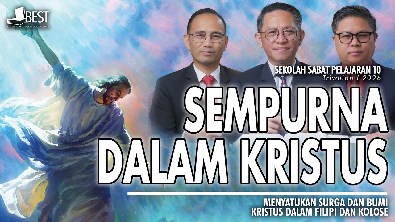 SEMPURNA DALAM KRISTUS | Diskusi Pelajaran Sekolah Sabat