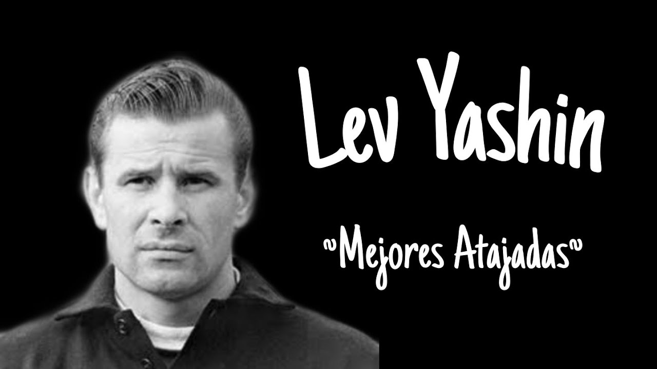 Lev Yashin (best goalkeeper)| Mejores atajadas