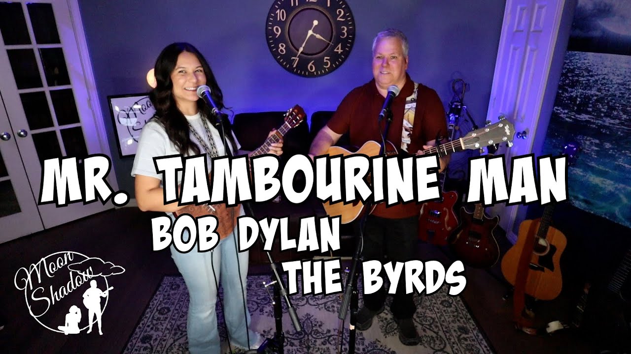 Mr. Tambourine Man - Bob Dylan - The Byrds - (Cover by Moonshadow)