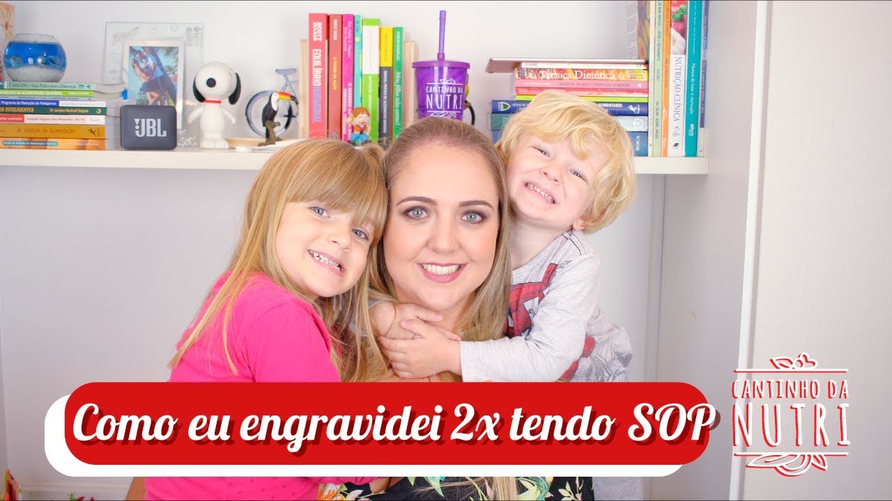 Como eu engravidei 2x tendo SOP?