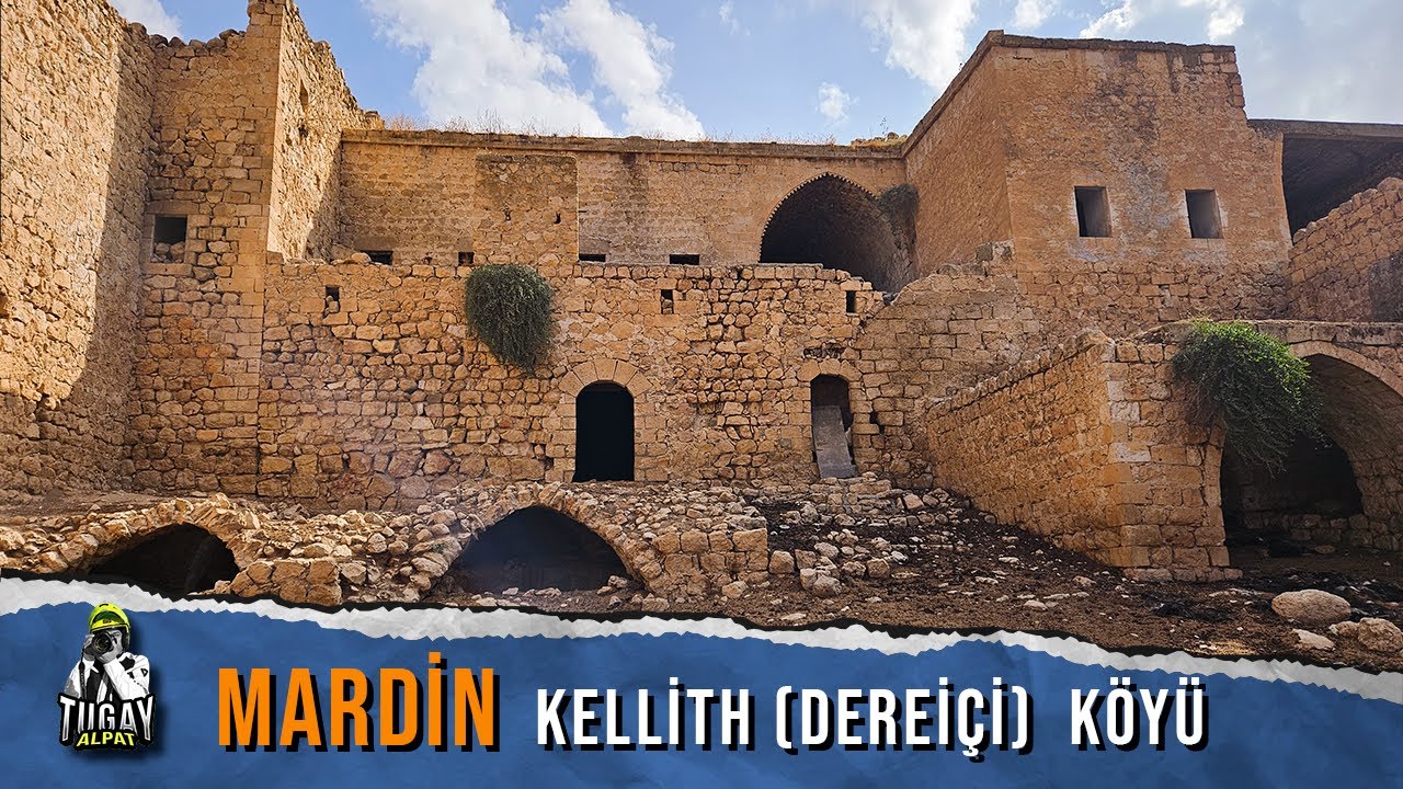 Üç Kiliseli Köy: Mardin, Kellith Köyü