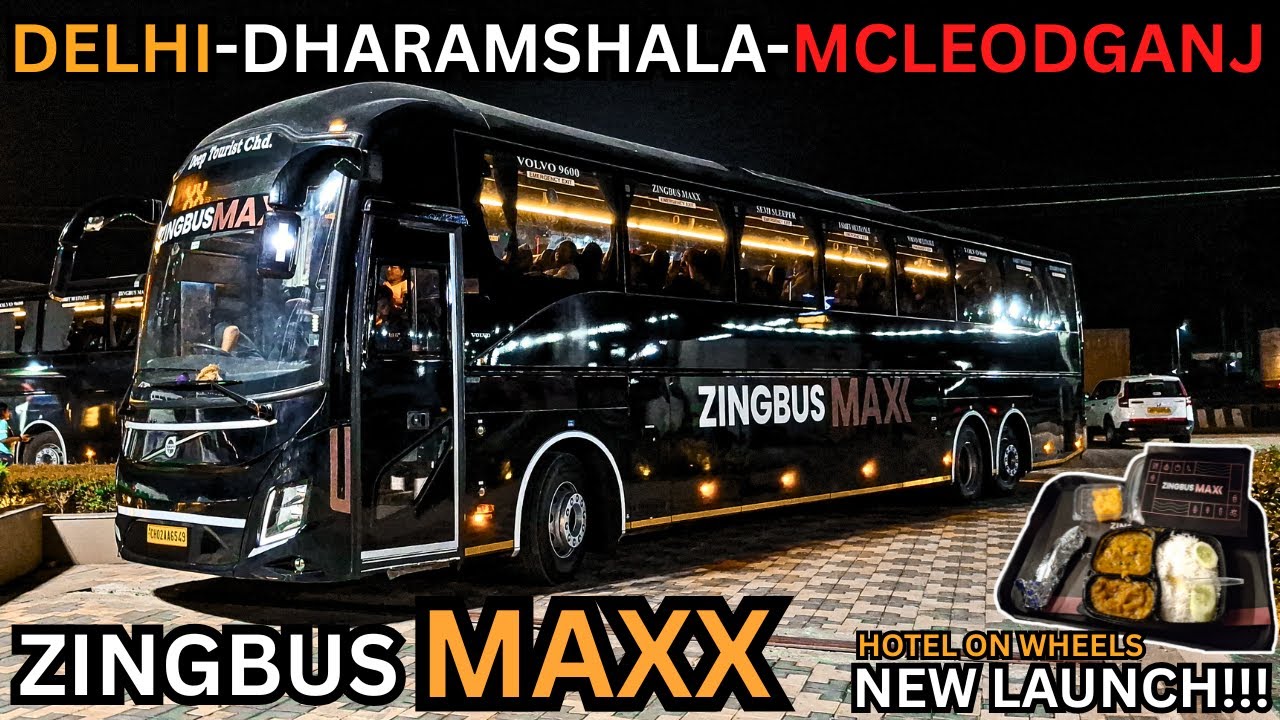 DELHI TO DHARAMSHALA OR MCLEODGANJ ZINGBUS MAXX 🚍 | VOLVO 9600 NEW ROUTE LAUNCHED | HIMACHAL PRADESH