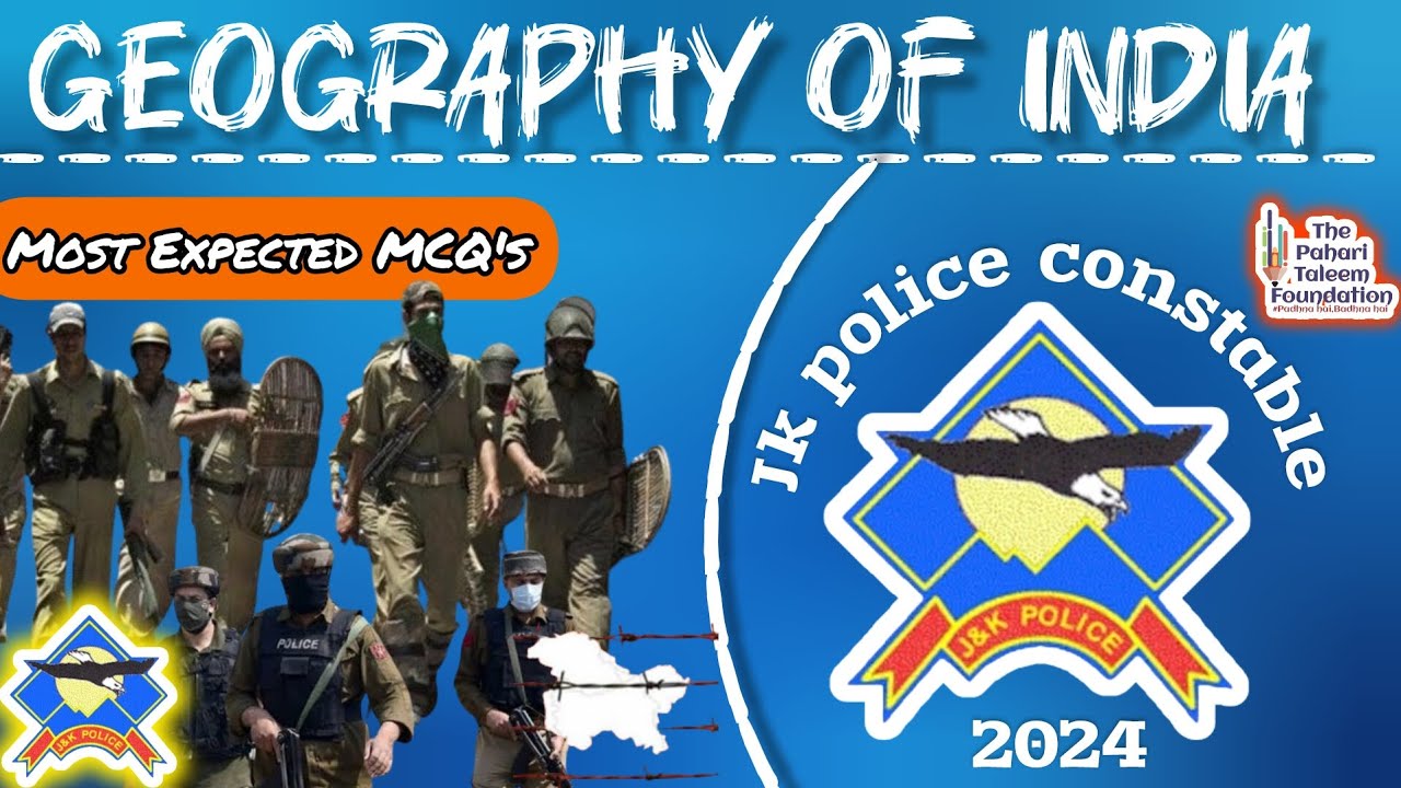 JK Police Constable 2024 | Geography of India | Mcq's Session | Most Expected MCQ's | J&K