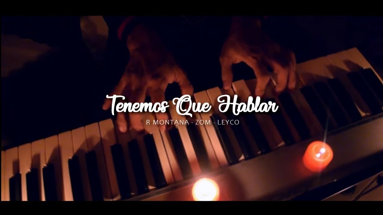 😭 TENEMOS QUE HABLAR 💔 - R MONTANA X ZOM X LEYCO [[ Video Oficial ]]