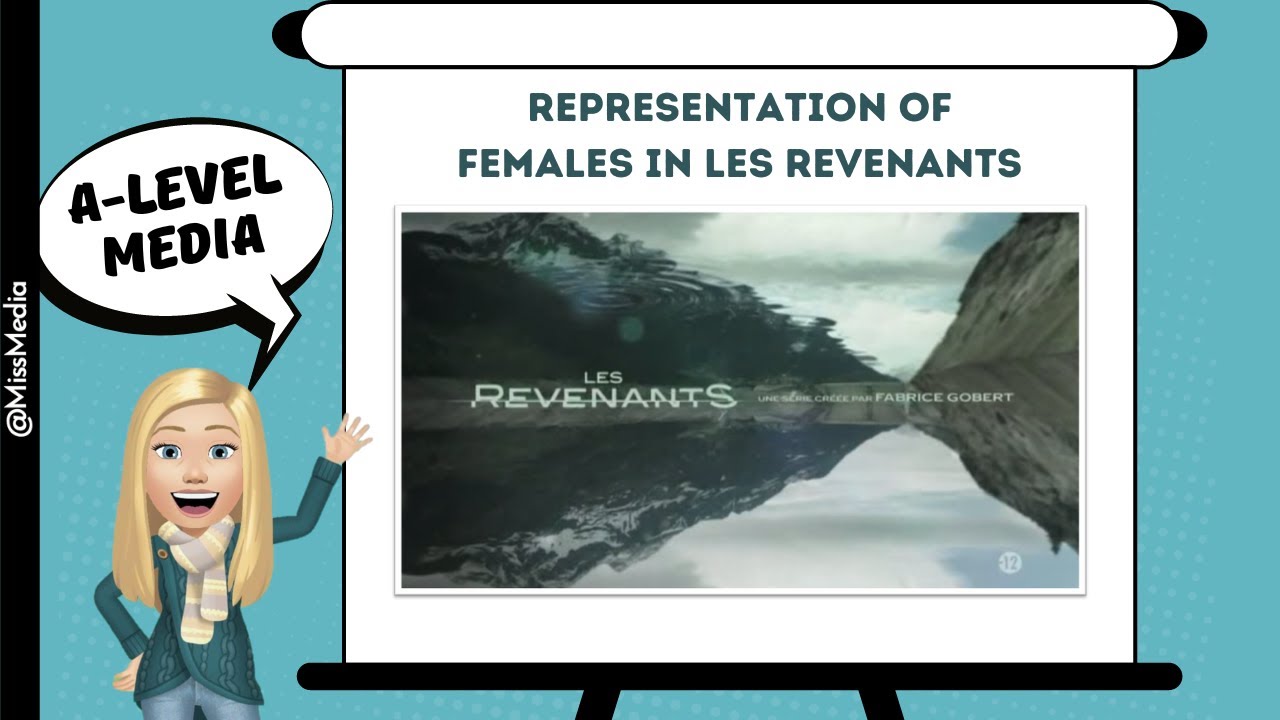 Representation of Females in Les Revenants (The Returned) - Eduqas A-Level Media