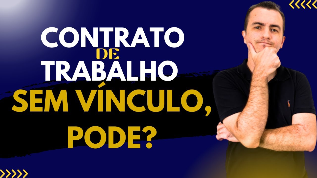 CONTRATO SEM VÍNCULO EMPREGATÍCIO, PODE?