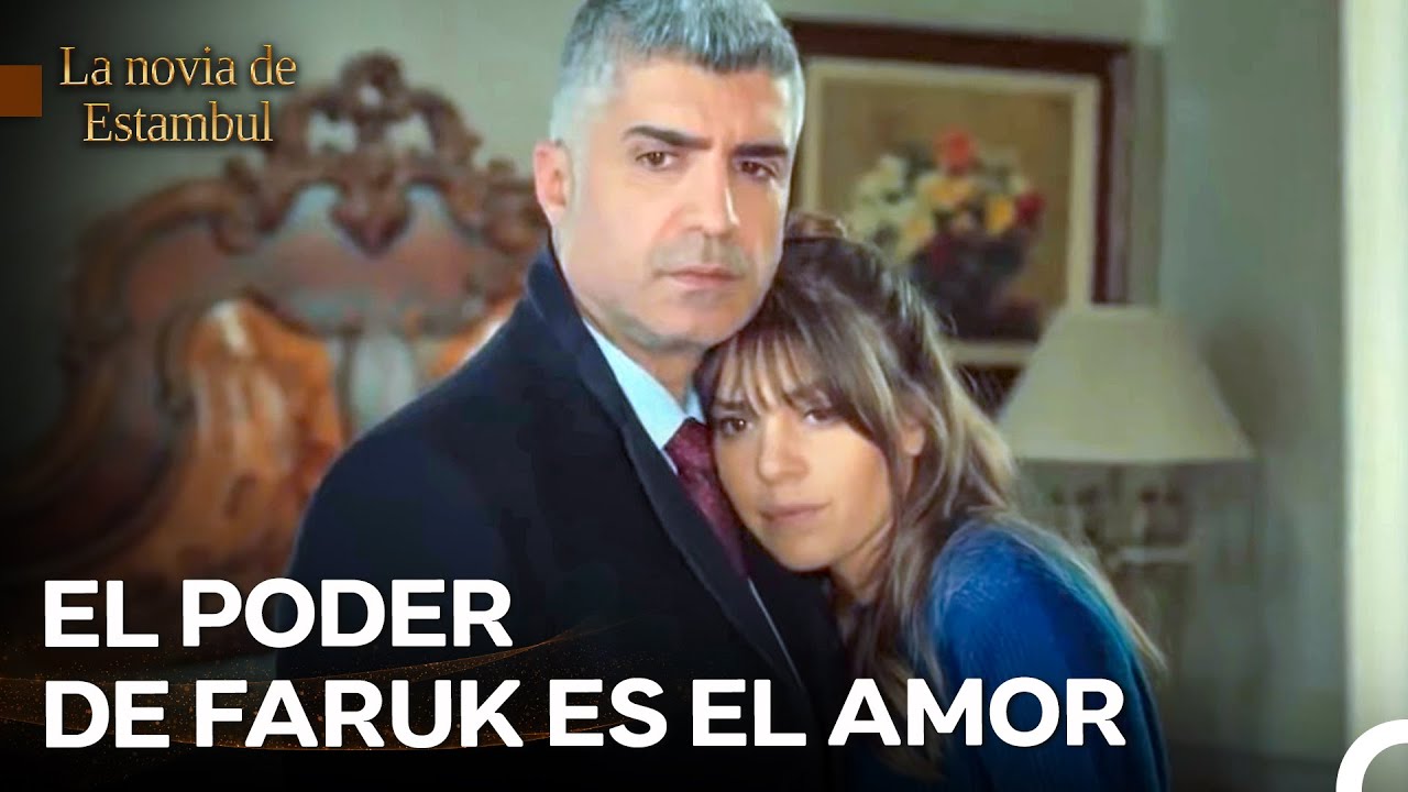 Amor y Tristeza #2: Süreyya Siempre Da Fuerza A Faruk - La novia de Estambul