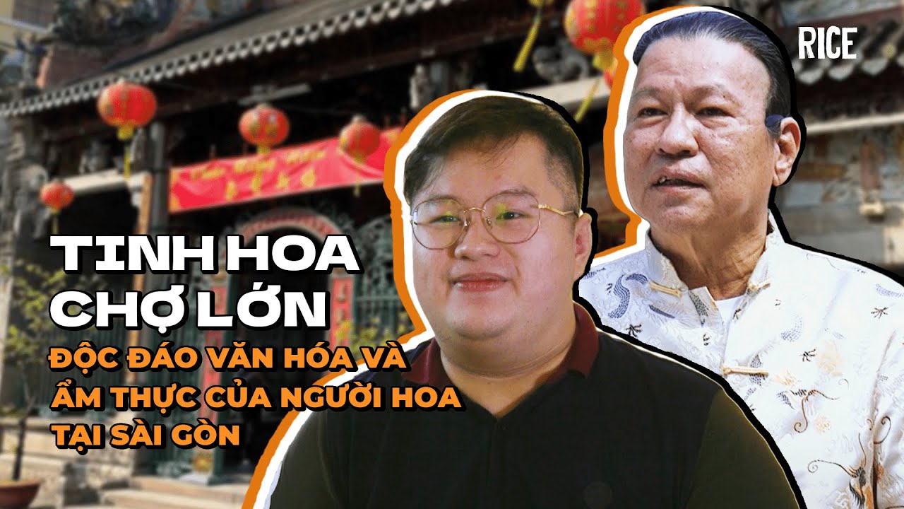 Chợ Lớn - Văn hóa, mỹ thực, con người và cái 