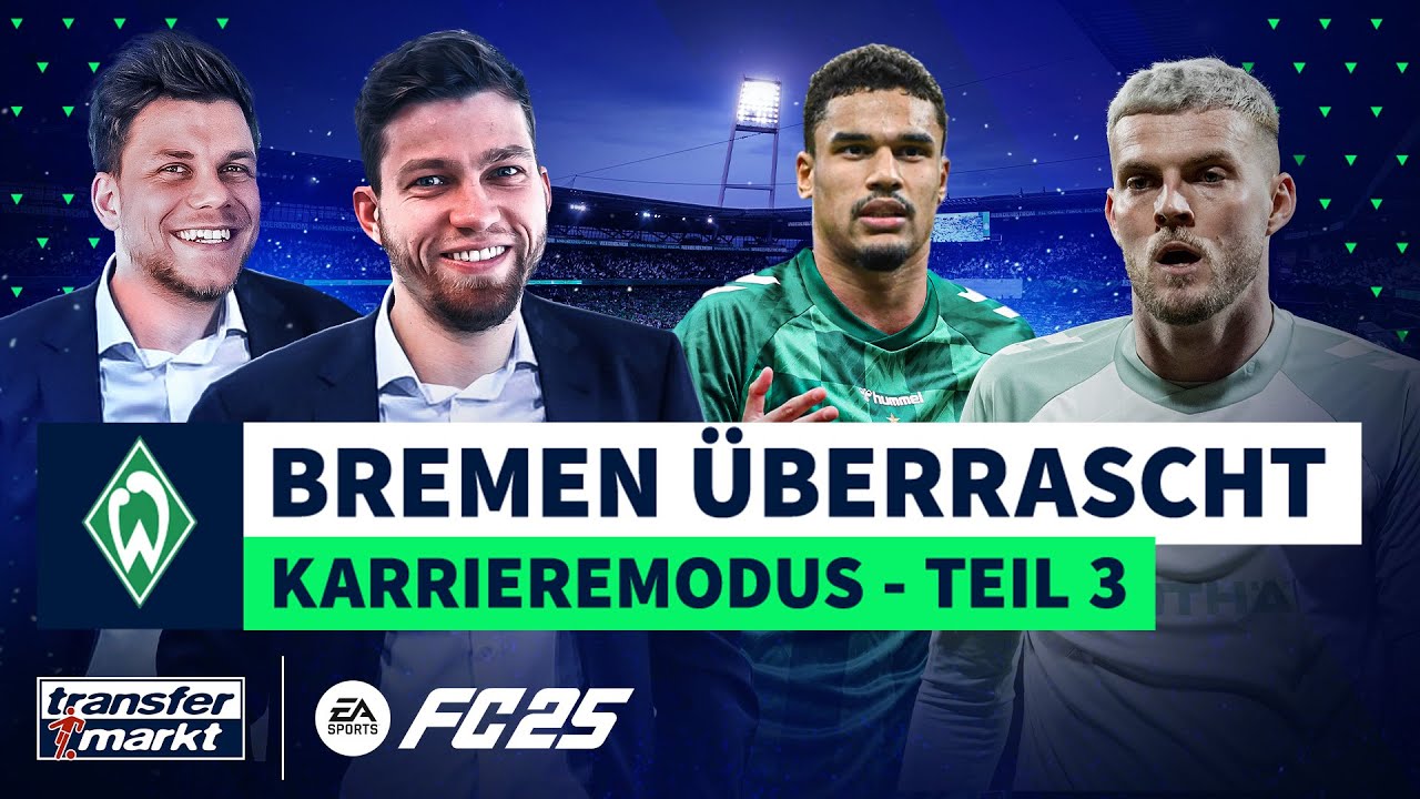 EA SPORTS FC 25-Karriere: Letzter Neuzugang & Ducksch mit Top-Leistung in Hinrunde - Folge 3