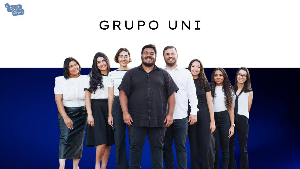 GRUPO UNI NO CLUBE DA MÚSICA