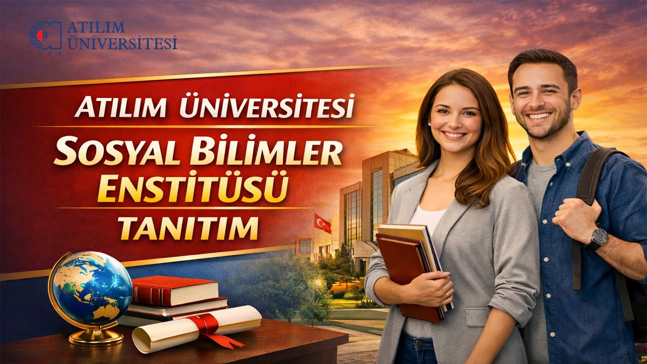 Atılım Üniversitesi’nde Sosyal Bilimler Enstitüsü