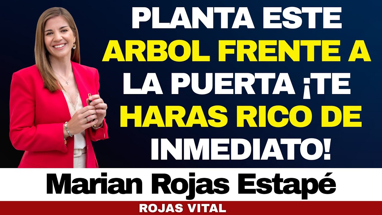Planta ESTE ÁRBOL en la Entrada de Tu Casa y el DINERO Fluirá a Tu Hogar | Marian Rojas Estapé