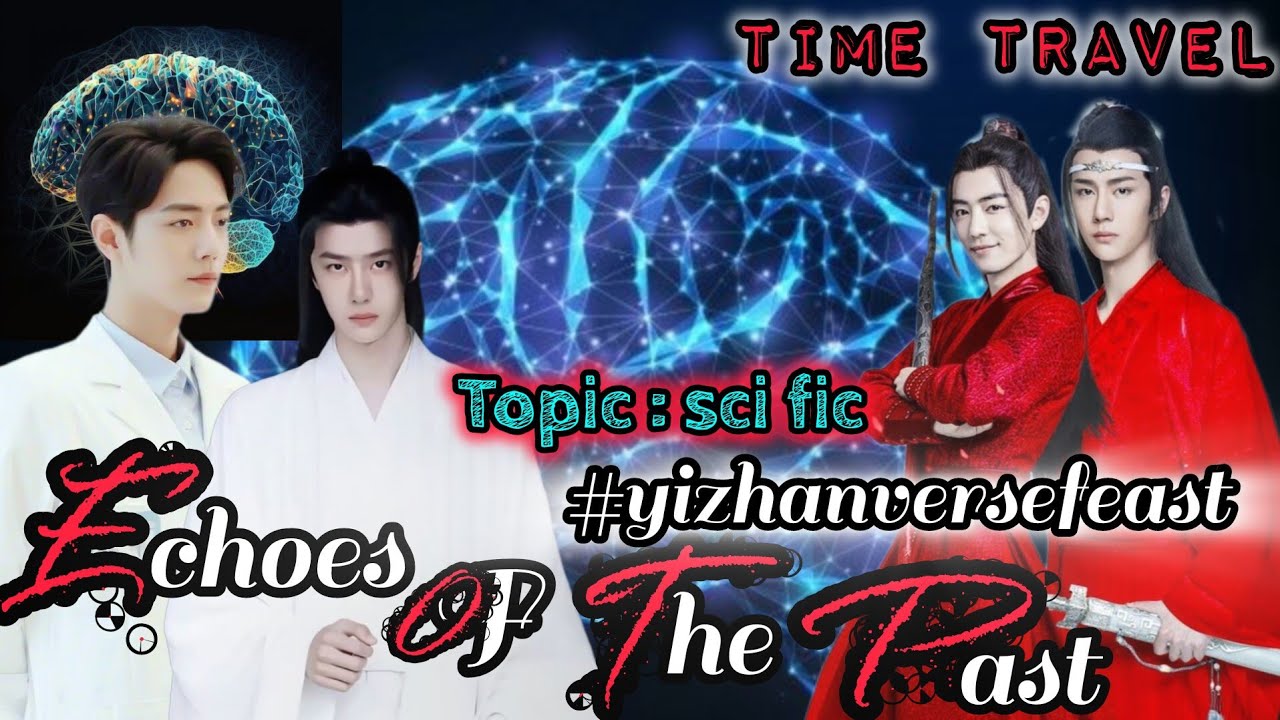 Echoes oF The Past [Wangxian FF][One Shot FF]