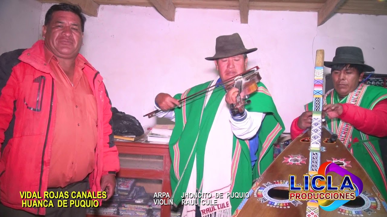 ►🎻♫VIDAL ROJAS CANALES //HUANCA DE PUQUIO//RAUL CULE Y  JHONCITO DE PUQUIO🎻♫