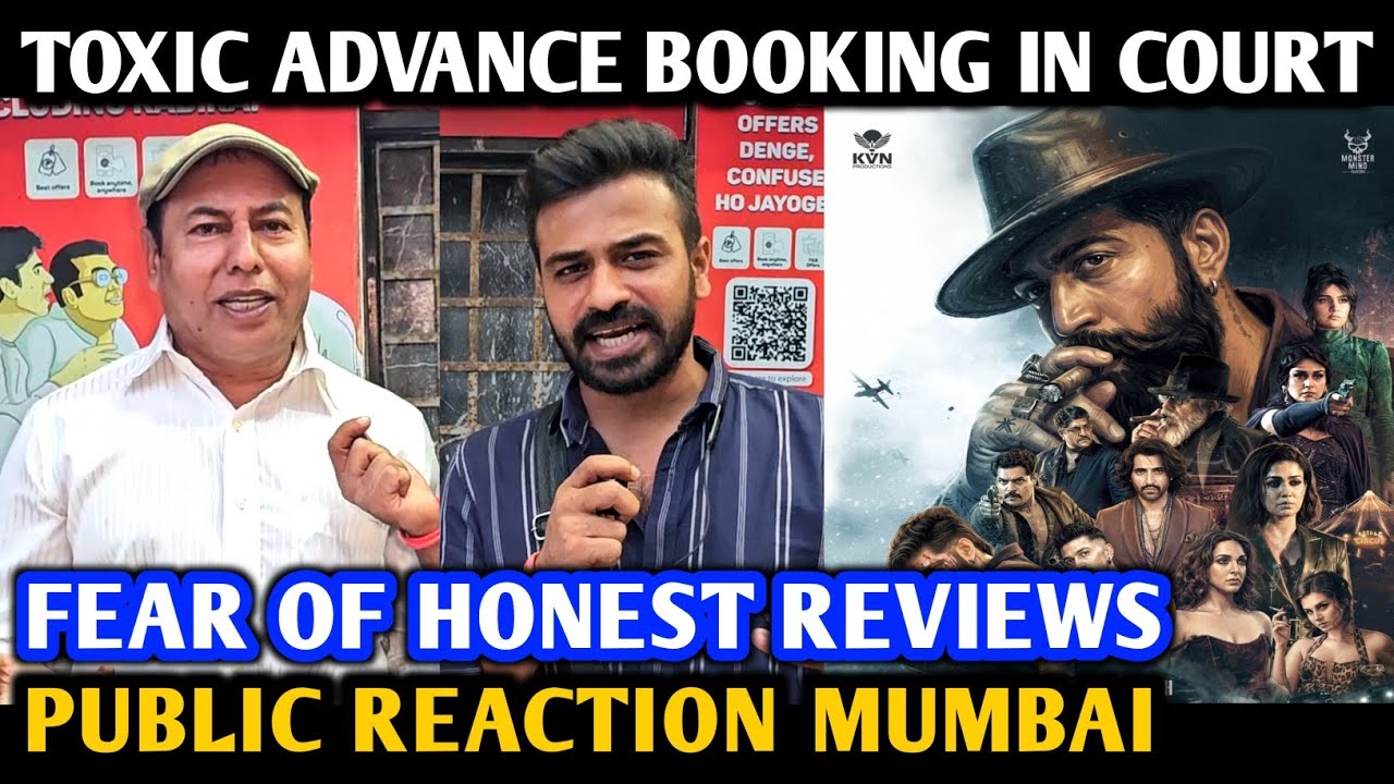 Toxic Makers In FEAR | Advance Booking & COURT PROTECTION Before Release | Public Reaction | Yash