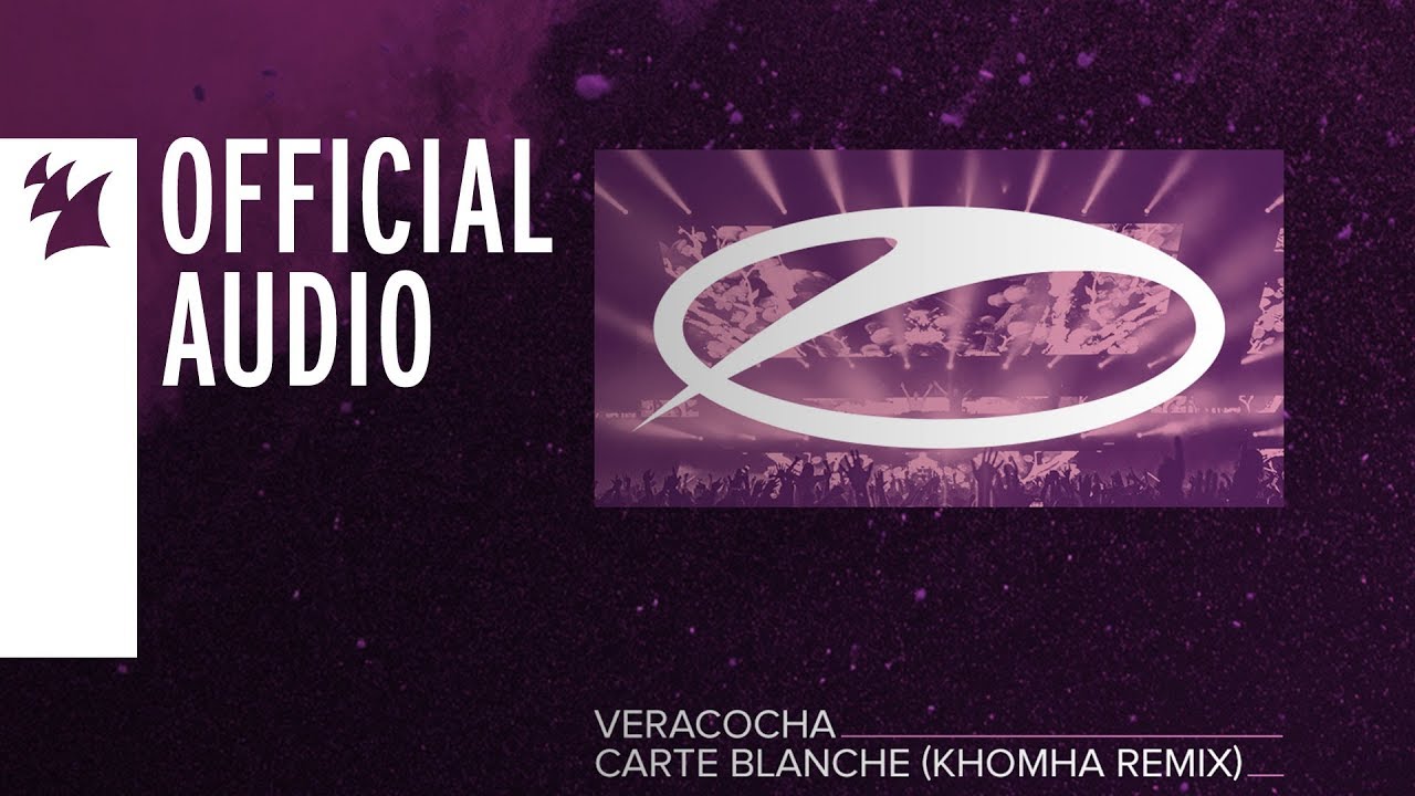 Veracocha - Carte Blanche (KhoMha Remix)