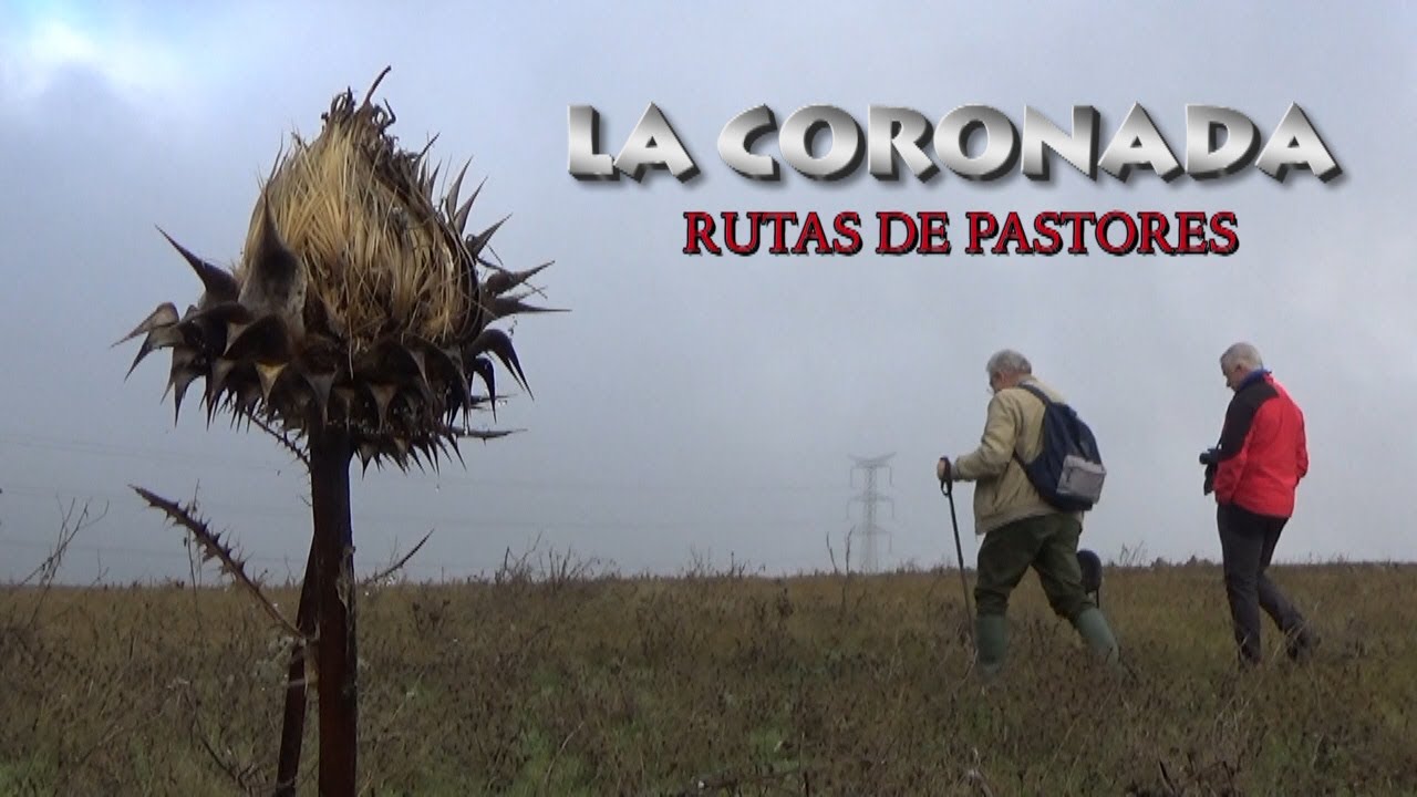 LA CORONADA (Badajoz). Rutas de pastores.