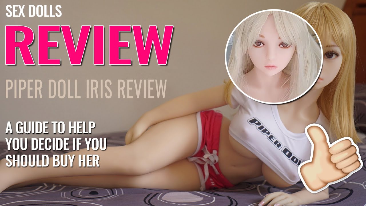piper doll Iris review