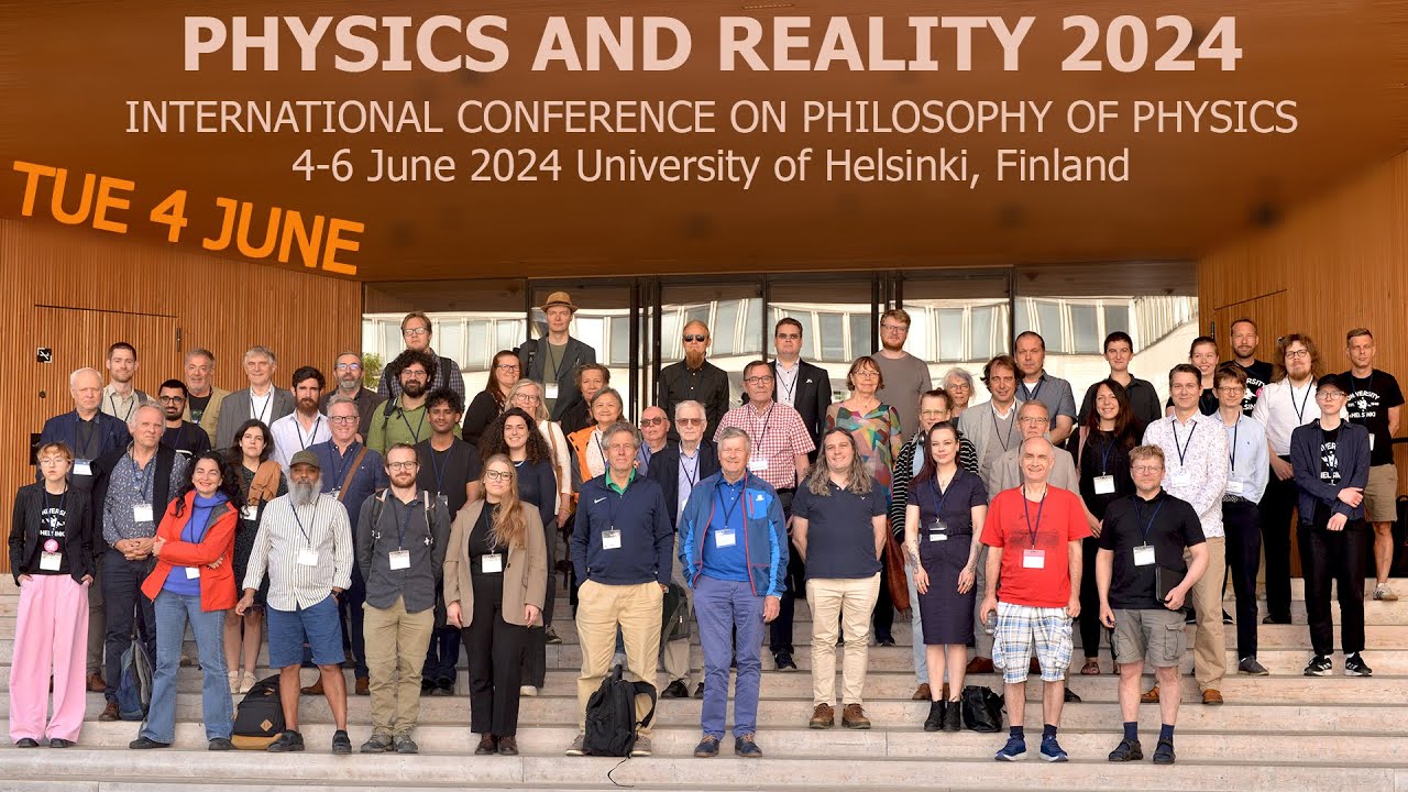 Physics and Reality 2024 - 4 June Tuesday