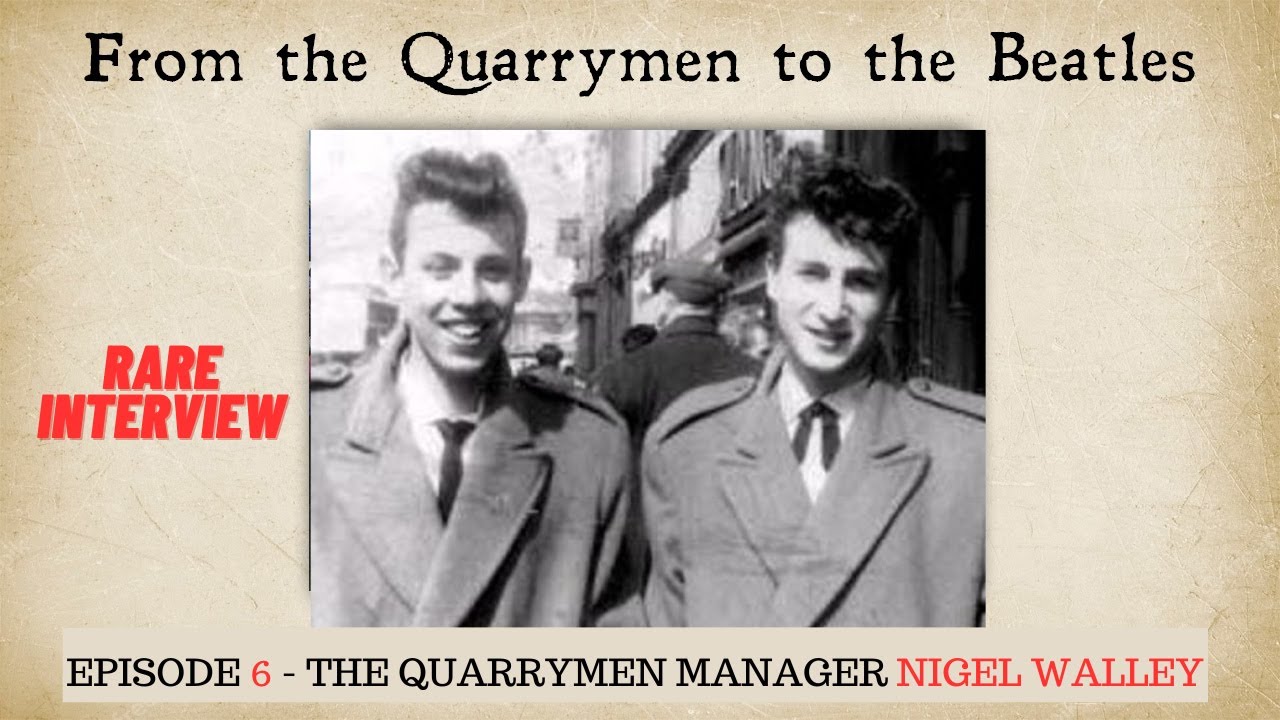 The Quarrymen Episode 6 - Nigel Walley Quarrymen Manager and John Lennon #quarrymen